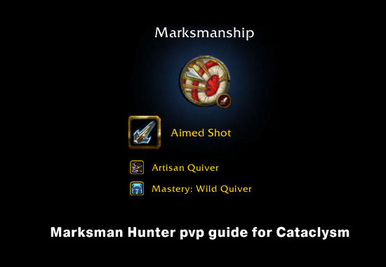 Guide for the Marksman Hunter class for World of Warcraft Cataclysm